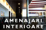 AMENAJARI  INTERIOARE
